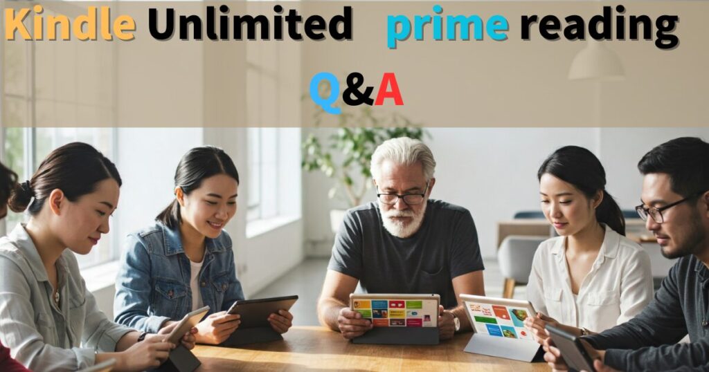 Kindle UnlimitedとPrime Readingのよくある質問